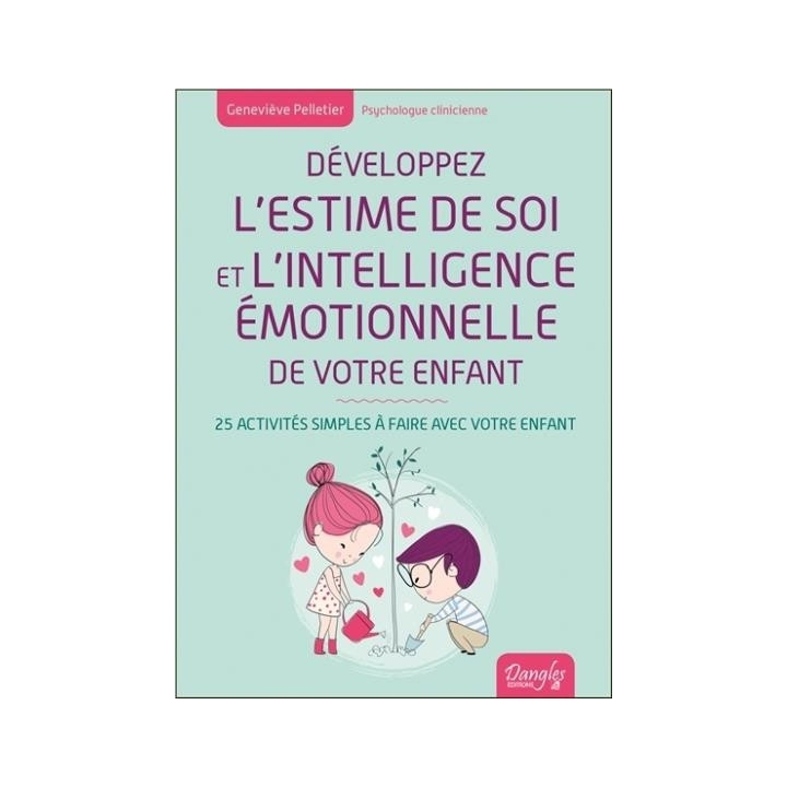Développez l'estime de soi et l'intelligence émotionnelle de votre enfant Mes Fleurs de BACH 2 - mesfleursdebach.com 