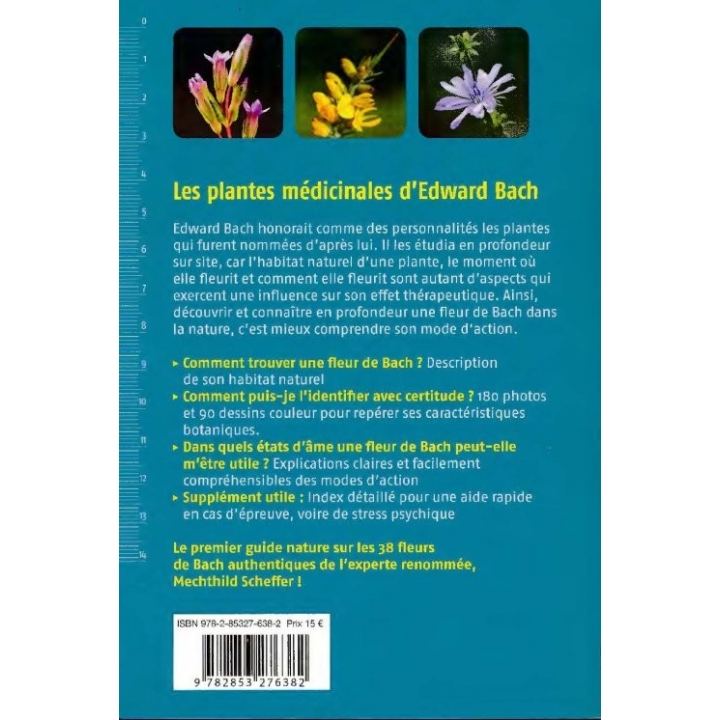 Les Fleurs de Bach authentiques de Mechthild Scheffer Mes Fleurs de BACH 3 - mesfleursdebach.com 