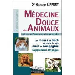 Médecine douce des animaux... et ce que l'homme peut en apprendre Dr Gérard LIPPERT