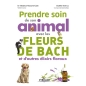 Prendre soin de son animal avec les fleurs de Bach et d'autres élixirs floraux par Gaëlle Bertruc & Béatrice Navarre-Colin
