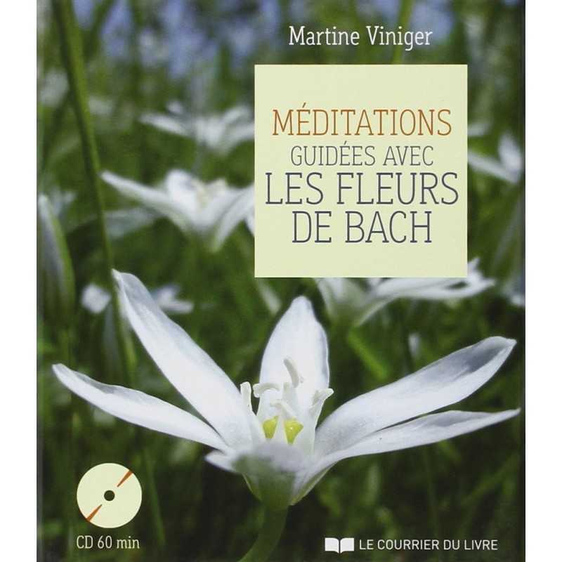 CD Méditations guidées avec les fleurs de Bach par Martine VINIGER