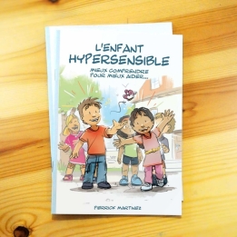 L'enfant hypersensible, mieux comprendre pour mieux aider Pierrick MARTINEZ 1 - mesfleursdebach.com 