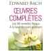 Oeuvres complètes Edward Bach