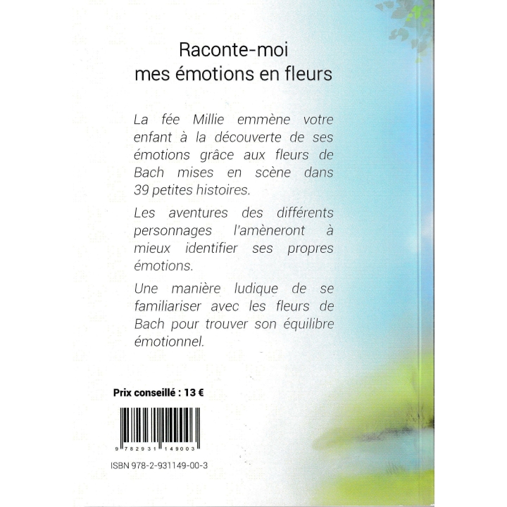 Raconte-moi mes émotions en fleurs de Bach par Johanne Potums Mes Fleurs de BACH 2 - mesfleursdebach.com 