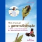 Mon manuel de gemmothérapie par Valérie Catala