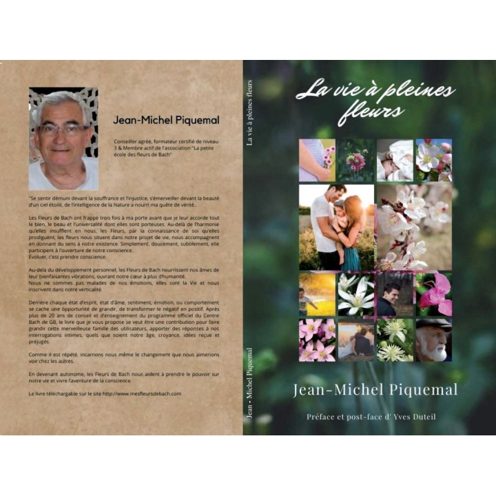 La vie à pleines Fleurs de Jean-Michel Piquemal Mes Fleurs de BACH 3 - mesfleursdebach.com 