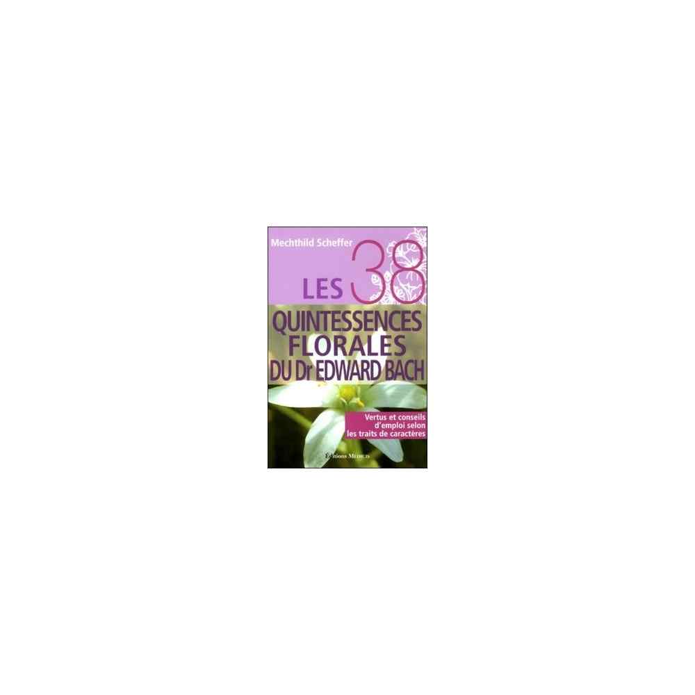 Les 38 Quintessences Florales du Dr Edward Bach de Mechthild SCHEFFER - TOME I - VIOLET Les 38 Quintessences Florales du Dr Edward Bach de Mechthild SCHEFFER - TOME I - VIOLET