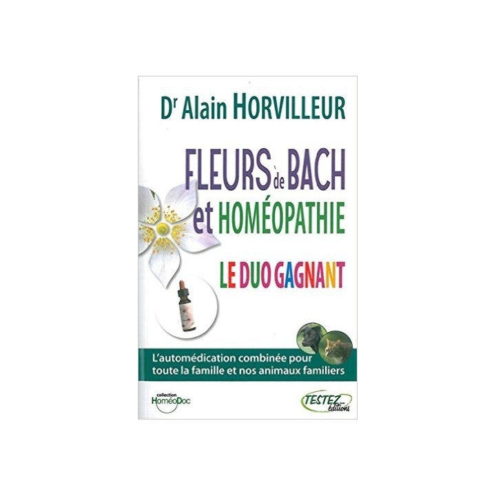 Fleurs de Bach et Homéopathie du Dr Alain Horvilleur Mes Fleurs de BACH 2 - mesfleursdebach.com 