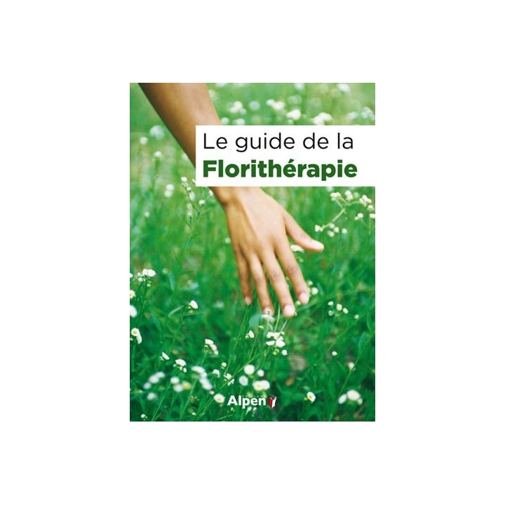 Le guide de la Florithérapie de Deva Mes Fleurs de BACH 2 - mesfleursdebach.com 