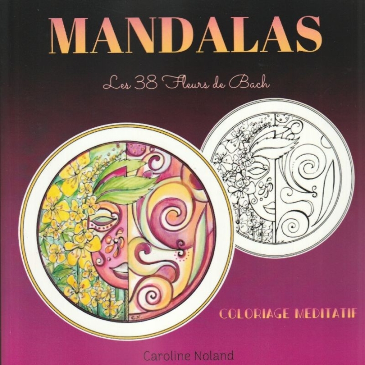 Fleurs de Bach et mandalas à colorier par Caroline Noland Mes Fleurs de BACH 2 - mesfleursdebach.com 