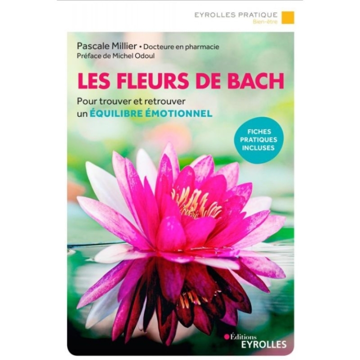 Les Fleurs de Bach de Pascale Millier Mes Fleurs de BACH 2 - mesfleursdebach.com 