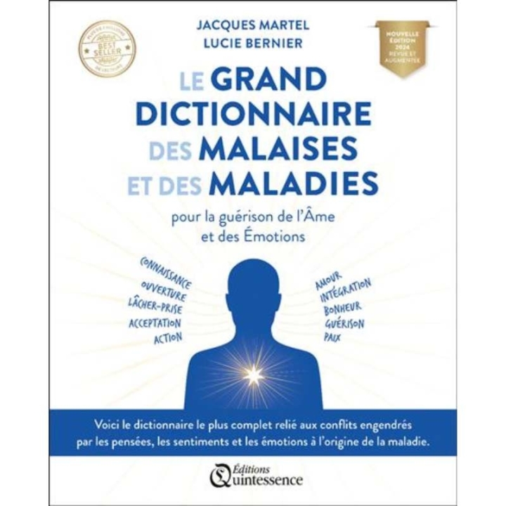 Le Grand Dictionnaire des Malaises et Maladies de Jacques Martel & Lucie Bernier Mes Fleurs de BACH 2 - mesfleursdebach.com 
