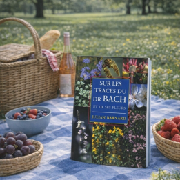 Sur les Traces du Dr Bach et de ses Fleurs de Julian Barnard Mes Fleurs de BACH 1 - mesfleursdebach.com 