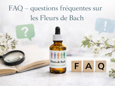 FAQ – questions fréquentes sur les Fleurs de Bach